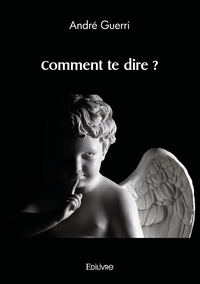 Image de Comment te dire ?