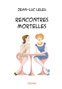 Image de Rencontres mortelles