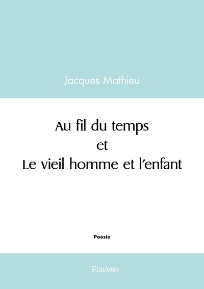 Picture of Au fil du temps et Le vieil homme et l'enfant
