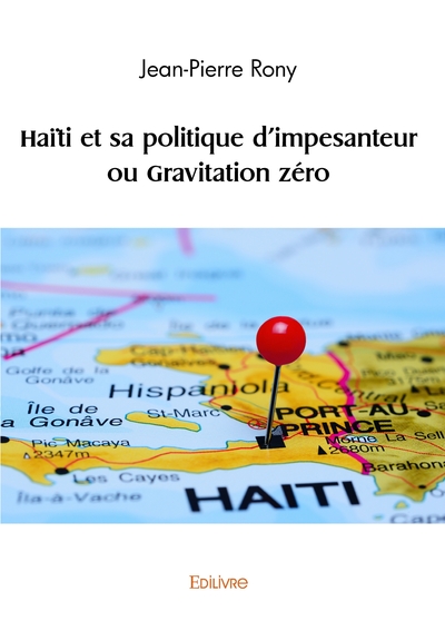 Image de Haïti et sa politique d'impesanteur ou Gravitation zéro