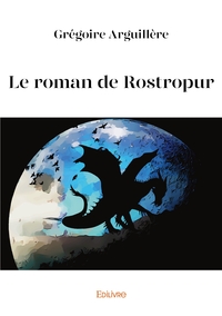 Image de Le roman de Rostropur