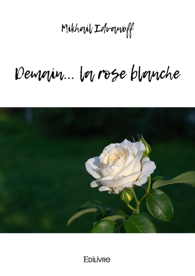 Image de Demain... la rose blanche