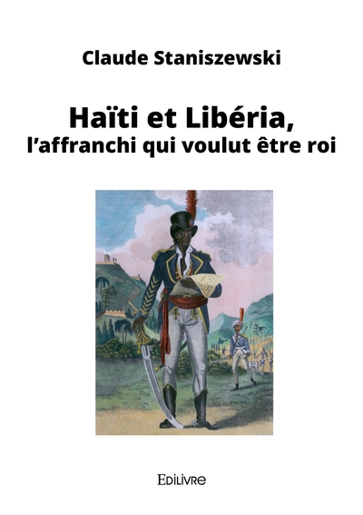 Image de Haïti et Liberia l'affranchi qui voulut être roi