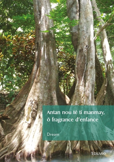 Picture of Antan nou té ti manmay, ô fragrance d'enfance
