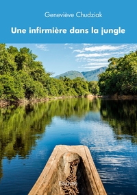 Image de Une infirmiere dans la jungle