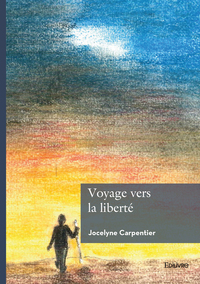 Picture of Voyage vers la liberté