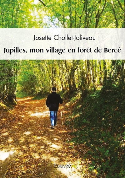 Picture of Jupilles, mon village en forêt de Bercé