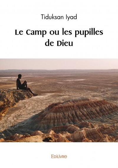 Picture of Le camp ou les pupilles de dieu