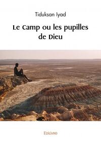 Picture of Le camp ou les pupilles de dieu