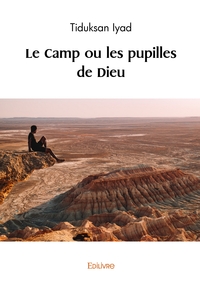 Picture of Le Camp ou les pupilles de Dieu