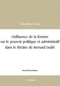 Picture of L'influence de la femme sur le pouvoir politique et administratif dans le théâtre de bernard dadié