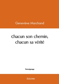 Picture of Chacun son chemin, chacun sa vérité