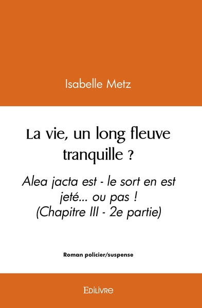 Image de La vie, un long fleuve tranquille ? - Tome 2