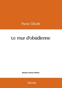Image de Le mur d'obsidienne