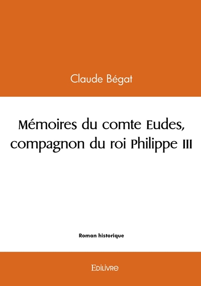 Image de Mémoires du comte Eudes, compagnon du roi Philippe III