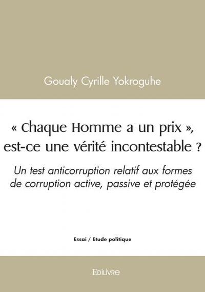 Picture of « chaque homme a un prix », est ce une vérité incontestable ?