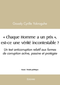 Picture of « Chaque Homme a un prix », est-ce une vérité incontestable ?