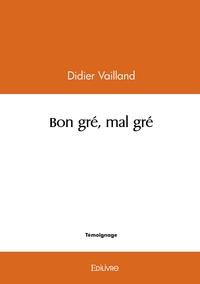 Picture of Bon gré, mal gré