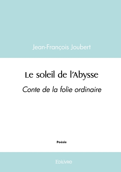 Picture of Le soleil de l'Abysse