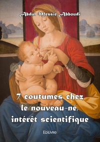 Picture of 7 coutumes chez le nouveau-né, intérêt scientifique - réédition