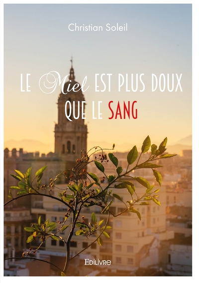 Image de Le Miel est plus doux que le sang