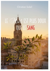 Image de Le Miel est plus doux que le sang