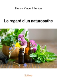 Picture of Le regard d'un naturopathe