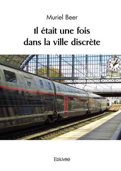 Image de Il était une fois dans la ville discrète