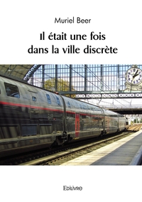 Image de Il était une fois dans la ville discrète