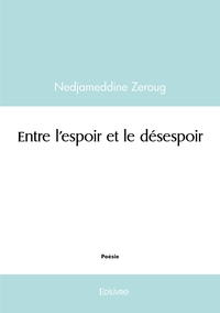 Picture of Entre l'espoir et le désespoir