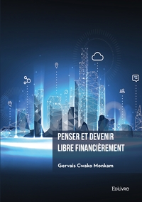 Image de Penser et devenir libre financièrement