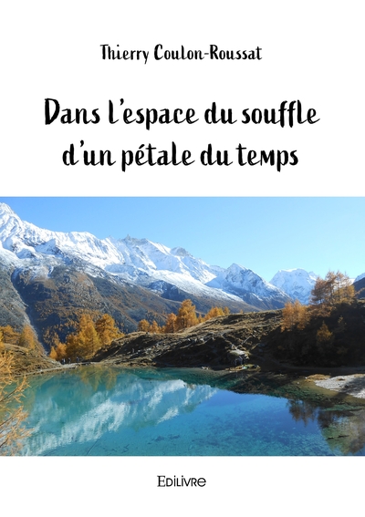 Picture of Dans l'espace du souffle d'un pétale du temps