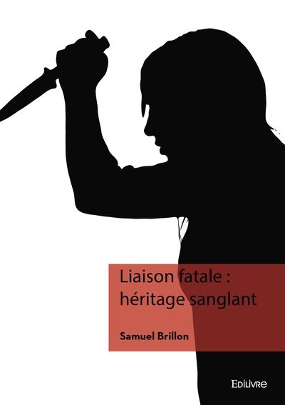 Picture of Liaison fatale : héritage sanglant