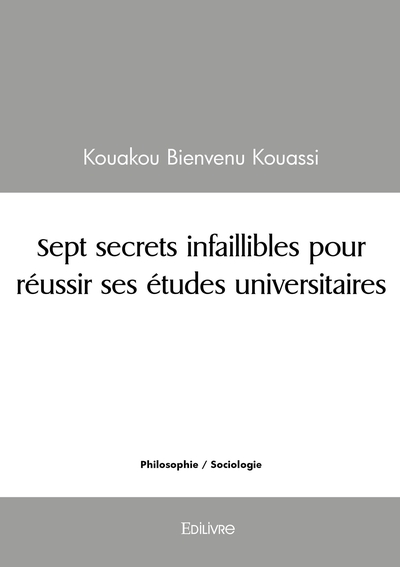 Picture of Sept secrets infaillibles pour réussir ses études universitaires
