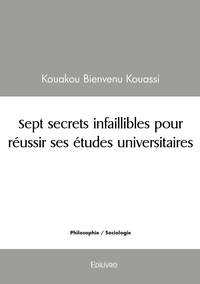 Picture of Sept secrets infaillibles pour réussir ses études universitaires