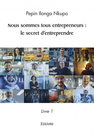 Picture of Nous sommes tous entrepreneurs : le secret d’entreprendre