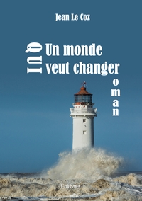 Picture of Un monde qui veut changer