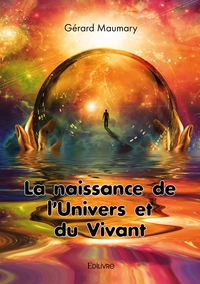 Picture of La naissance de l'Univers et du Vivant