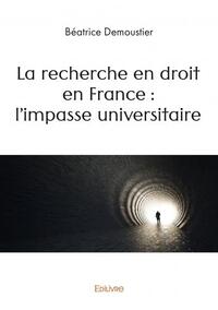 Picture of La recherche en droit en france : l'impasse universitaire