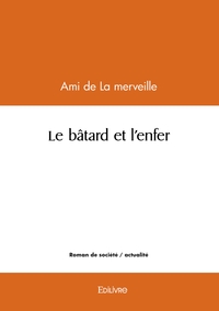 Picture of Le bâtard et l'enfer
