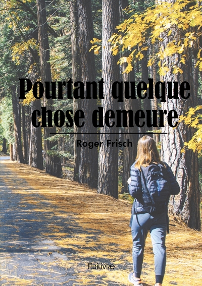 Image de Pourtant quelque chose demeure