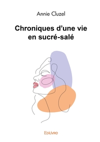Image de Chroniques d'une vie en sucré-salé