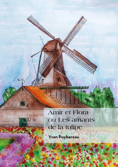 Picture of Amir et Flora ou Les amants de la tulipe