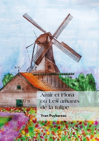 Picture of Amir et Flora ou Les amants de la tulipe