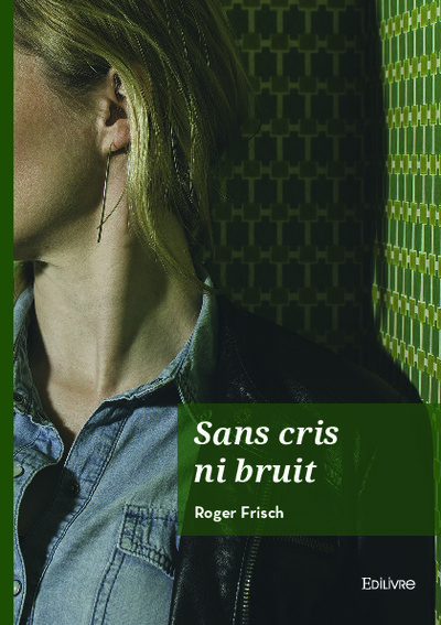 Image de Sans cris ni bruit