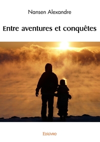 Picture of Entre aventures et conquetes