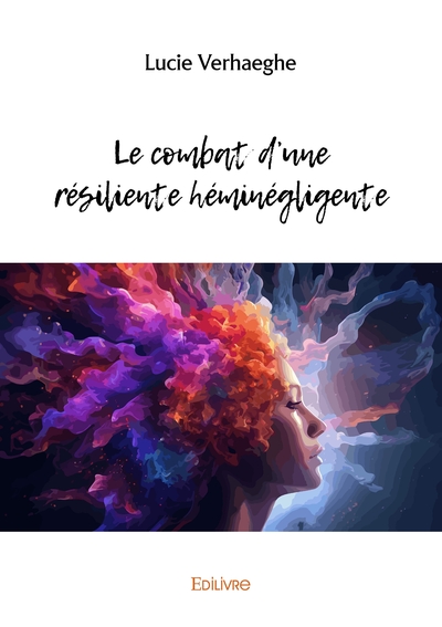 Picture of Le combat d'une résiliente héminégligente