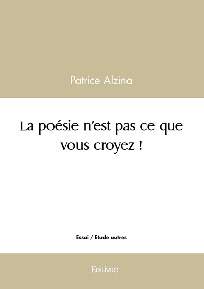 Picture of La poésie n'est pas ce que vous croyez !