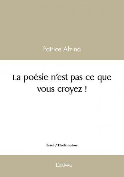 Picture of La poésie n'est pas ce que vous croyez !