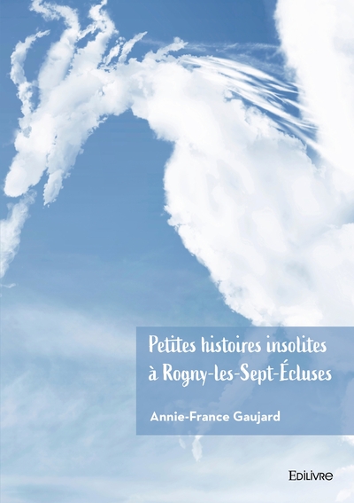 Image de Petites histoires insolites à Rogny-les-Sept-Écluses